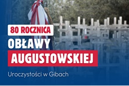 Przed nami 80. rocznica Obławy Augustowskiej 